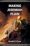Making Jeremiah Plain: An Old Testament Study Guide for the Book of Jeremiah
