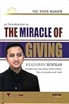 An Introduction to the Miracle of Giving by Yusuf Mansur An Introduction to the Miracle of Giving by Yusuf Mansur
