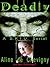 Deadly: A SKIU Serial