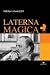 Laterna Magica by Ingmar Bergman Laterna Magica by Ingmar Bergman