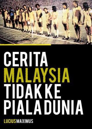 Cerita Malaysia Tidak Ke Piala Dunia (Paperback)