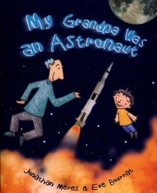 My Grandpa Was an Astronaut (Hardcover)