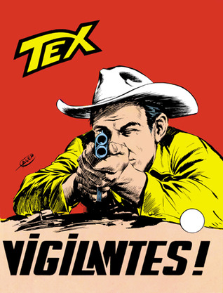 Tex n. 63: Vigilantes! (Mass Market Paperback)
