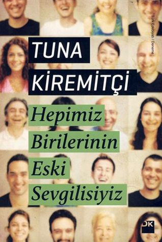 Hepimiz Birilerinin Eski Sevgilisiyiz (Paperback)