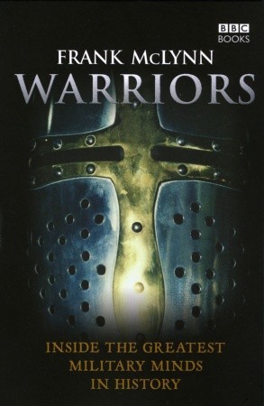 Warriors: Inside the Greatest Military Minds in History