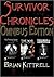 The Survivor Chronicles Omnibus