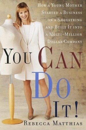 Motherswork: How A Young Mother Started A Business On A Shoestring And Built It Into Multi-Million Dollar Company