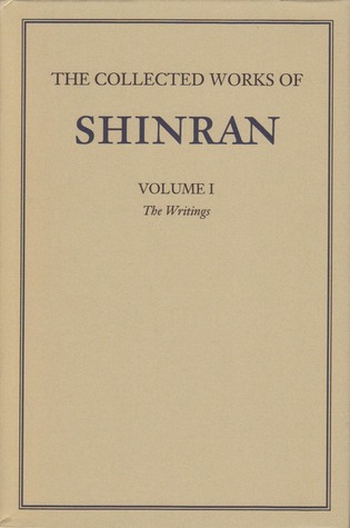 The Collected Works of Shinran, Volume I: The Writings (Hardcover)