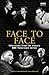 Face to Face: Interviews from the Classic BBC Television Series
