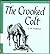 The Crooked Colt by C.W. Anderson