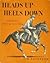 Heads Up, Heels Down: A Handbook of Horsemanship and Riding