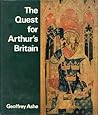 The Quest for Arthur's Britain by Geoffrey Ashe