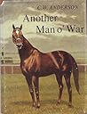 Another Man O'War by C.W. Anderson