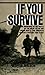 If You Survive by George        Wilson