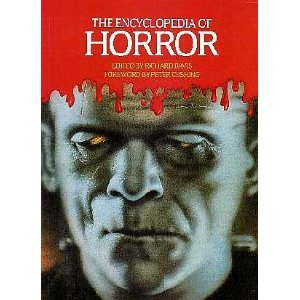 The Encyclopedia of Horror (Hardcover)