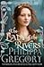 The Lady of the Rivers by Philippa Gregory