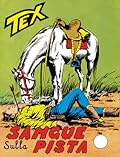 Tex n. 74: Sangue sulla pista