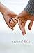 Second Kiss (Second Kiss #1)