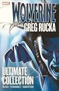 Wolverine by Greg Rucka: Ultimate Collection