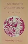 True History and Lucius or The Ass