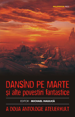 Dansînd pe Marte și alte povestiri fantastice (Paperback)