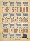 The Second Most Dangerous Job in America