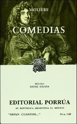 Comedias (El avaro - Las preciosas ridículas - El médico a la fuerza - La escuela de las mujeres - Las mujeres sabias)