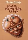 Matka Wszystkich Lalek by Monika Szwaja