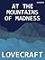 At the Mountains of Madness by H.P. Lovecraft