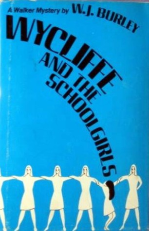 Wycliffe And The Schoolgirls (Wycliffe, #7)