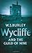 Wycliffe and the Guild of Nine by W.J. Burley
