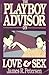The Playboy Advisor on Love & Sex by PETERSEN JAMES R.