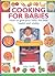 Cooking for Babies: How to Give Your Baby the Best Health and Vitality