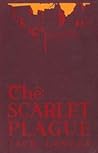 The Scarlet Plague by Jack London