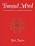 Tranquil Mind: An Introduction to Buddhism and Meditation