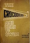 The crocodiles are here to swim