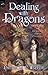 Dealing with Dragons (Enchanted Forest Chronicles, #1)
