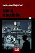 Spionaj la mănăstire