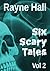 Six Scary Tales Vol 2 by Rayne Hall Six Scary Tales Vol 2 by Rayne Hall