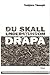 Du skall understundom dräpa by Torbjörn Tännsjö