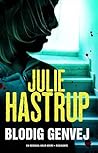 Blodig Genvej by Julie Hastrup