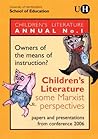 Owners of the Means of Instruction?: Children's Literature: Some Marxist Perspectives