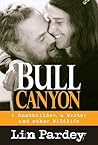 Bull Canyon: A Boatbuilder, a Writer and Other Wildlife