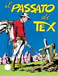 Tex n. 83: Il passato di Tex