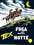 Tex n. 90: Fuga nella notte