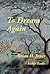 To Dream Again by Brian H. Jones
