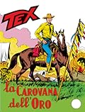 Tex n. 95: La carovana dell'oro