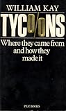 Tycoons: Where They Come from and How They Made It