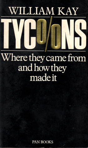 Tycoons: Where They Come from and How They Made It
