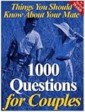 1000 Questions For Couples by Michael Webb